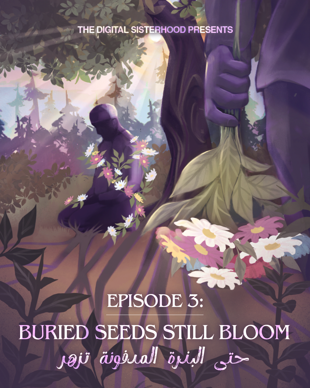 Episode 3 cover: Buried Seeds Still Bloom